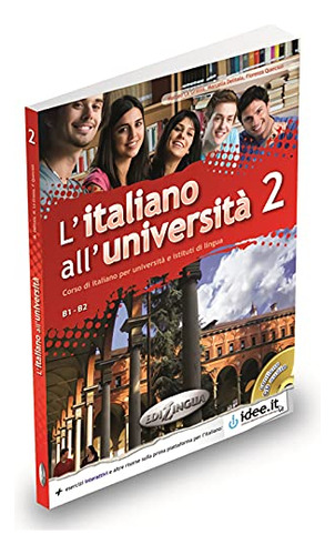 Litaliano Alluniversita 2 - Libro Di Classe Esercizario - La