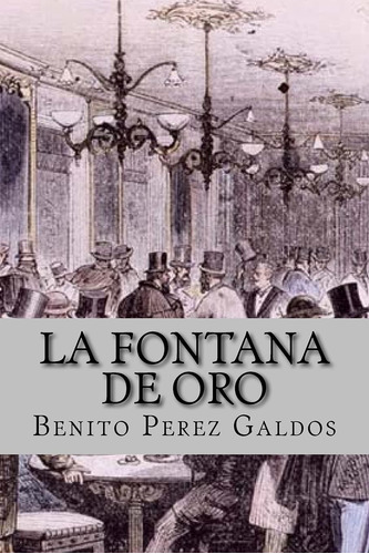 Libro: La Fontana Oro (clasic Edition) (spanish Edition)