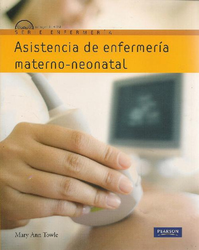 Libro Asistencia De Enfermería Materno-neonatal De Mary Ann