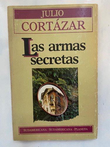 Julio Cortázar Las Armas Secretas