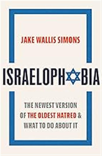 Israelophobia: The Newest Version Of The Oldest Hatred And W