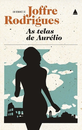 As telas de Aurélio, de Rodrigues, Joffre. Editora Nova Fronteira, capa mole em português