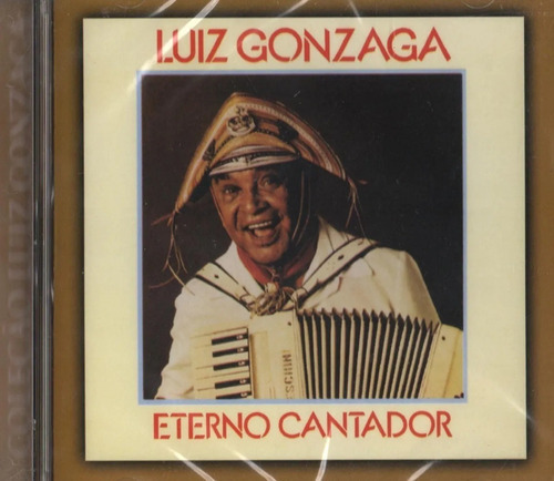 Cd Luiz Gonzaga - Eterno Cantador - Original E Lacrado