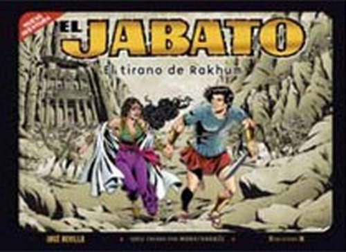 El Tirano De Rakhum (las Nuevas Aventuras De El Jabato 2), De Revilla, José. Editorial Bruguera (ediciones B), Tapa Dura En Español