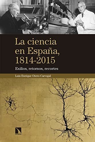 Libro La Ciencia En Españade Luís Enrique Otero Carvajal