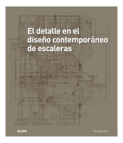 Detalle En El Diseño Contemporáneo De Escaleras, El - Paul B