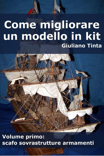 Libro: Come Migliorare Un Modello In Kit - Vol Primo (italia