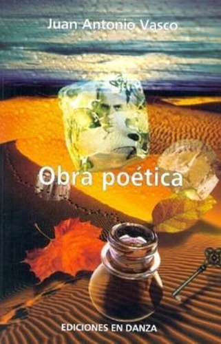 Obra Poetica - Juan Antonio Vasco