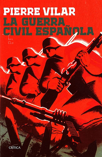 Guerra Civil Española, La  - Pierre Vilar