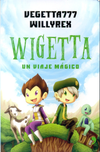 Wigetta, Un Viaje Magico * - Vegetta777 Willyrex