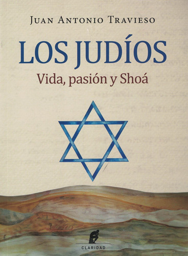 Judios, Vida Pasion Y Shoa, Los