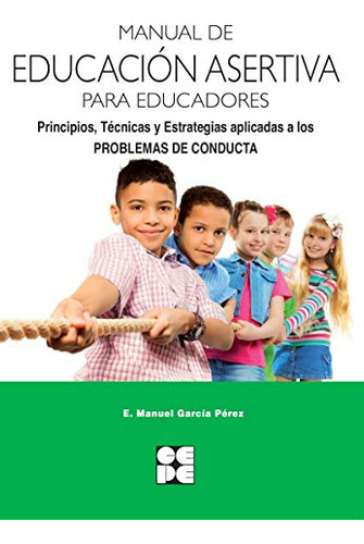 Manual De Educacion Asertiva Para Educadores Principios Tecn