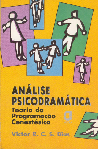 Análise Psicodramática: Teoria Da Programação Cenestési