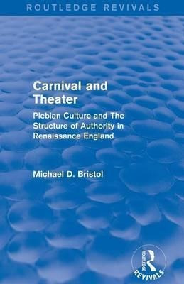 Carnival And Theater - Michael D. Bristol