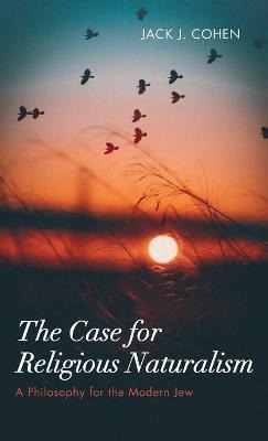 Libro The Case For Religious Naturalism : A Philosophy Fo...