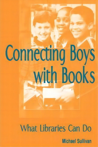 Connecting Boys With Books, De Michael Sullivan Iii. Editorial American Library Association, Tapa Blanda En Inglés