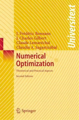 Numerical Optimization, De J. F. Bonnans. Editorial Springer Verlag Berlin Heidelberg Gmbh Co Kg, Tapa Blanda En Inglés