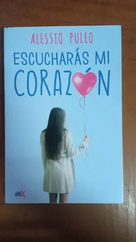 Escucharas Mi Corazón- Alessio Puleo- Librería Merlín (Usado)
