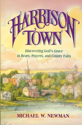 Libro Harrison Town: Discovering God's Grace In Bears, Pr...