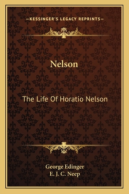 Libro Nelson: The Life Of Horatio Nelson - Edinger, George