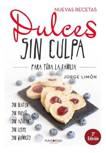 Libro: Libro Dulces Sin Culpa Para Toda La Familia (tercera 