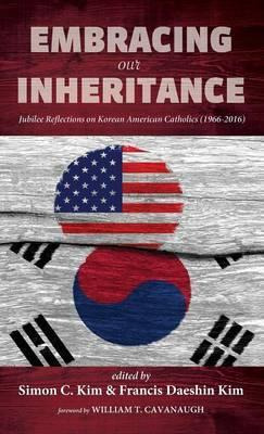 Libro Embracing Our Inheritance - William T Cavanaugh