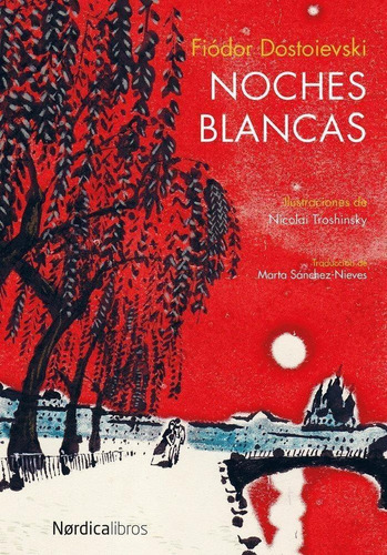 Libro: Noches Blancas. Dostoievski, Fiódor. Nórdica Libros