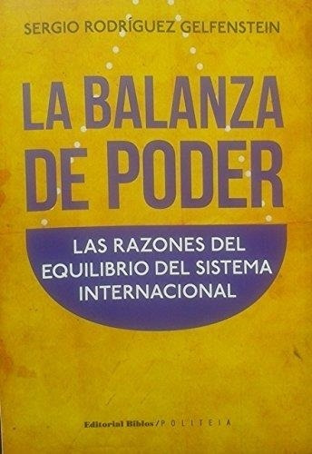 Balanza Del Poder La Las Razones Del Equilibrio Sist Interna