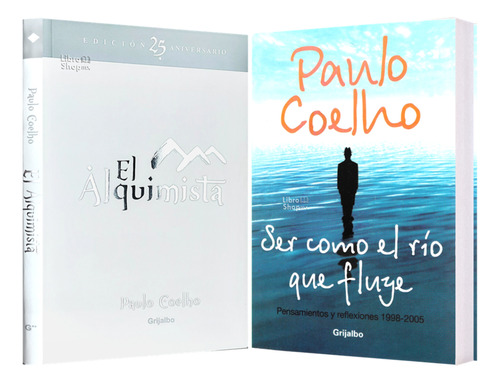 Paulo Coelho: El Alquimista Ed. Aniv + Ser Como Río Q Fluye