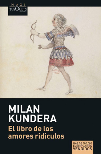 Libro: El Libro De Los Amores Ridiculos / Milan Kundera