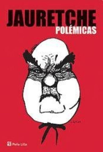 Polemicas (jauretche) - Jauretche Arturo (libro