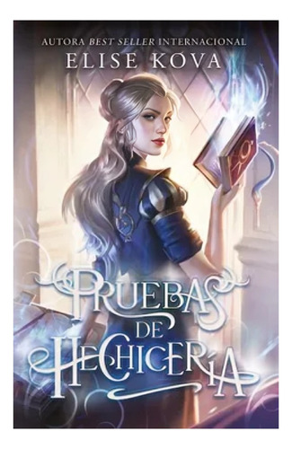 Libro Pruebas De Hechicería /elise Kova