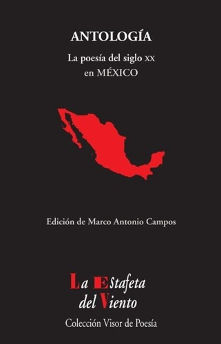 Antologia . La Poesia Del Siglo Xx En Mexico, De Garcia Montero Luis. Editorial Visor, Tapa Blanda En Español, 1900