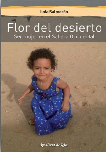 Libro Flor Del Desierto (ser Mujer En El Sahara Occidental)