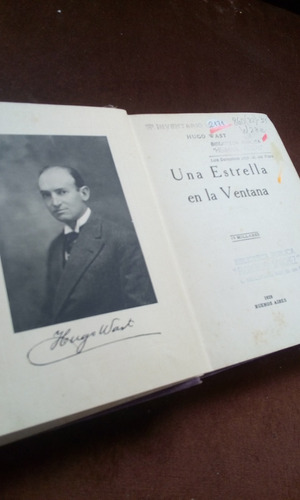Una Estrella En La Ventana/ Hugo Wast, Buenos Aires, 1928