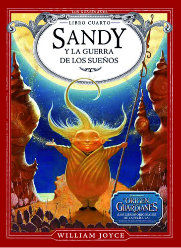 Libro: Sandy Y La Guerra De Los Sueños. Joyce, William. Bamb