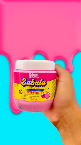 Esfoliante Clareador Babalu Tuti Fruti Beleza Da Mulher 280g