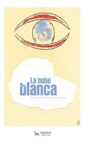 Libro La Nube Blanca - De Cristobal Alvarez, Monica