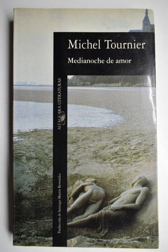 Medianoche De Amor Michel Tournier                       C84