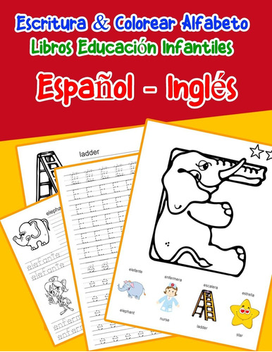 Espaol - Ingls: Escritura & Colorear Alfabeto Libros Educaci