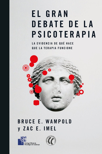 El Gran Debate De La Psicoterapia - Wampold, Bruce E.