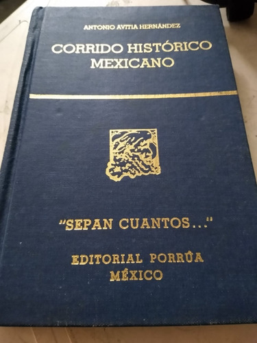 Corrido Historico Mexicano Antonio Avitia Hernandez Porrua