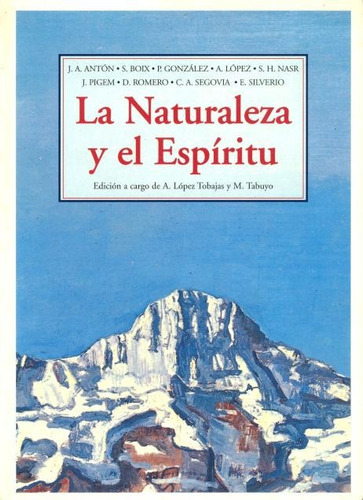 La Naturaleza Y El Espiritu, De Anton Pacheco Jose Antonio. Editorial Olañeta, Tapa Blanda En Español, 2006