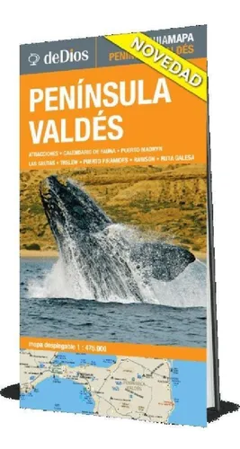 Guia Mapa- Peninsula Valdes - De Dios, Julian