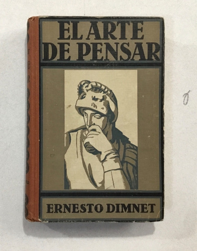 Ernesto Dimnet El Arte De Pensar Gg Barcelona 1934
