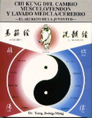 Chi Kung Del Cambio Musculo / Tendon / Y Lavado Medula / Cer