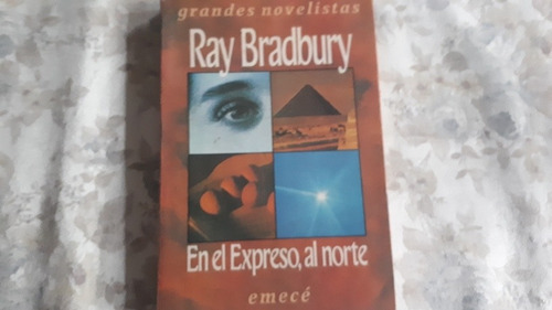 En El Expreso , Al Norte - Ray Bradbury