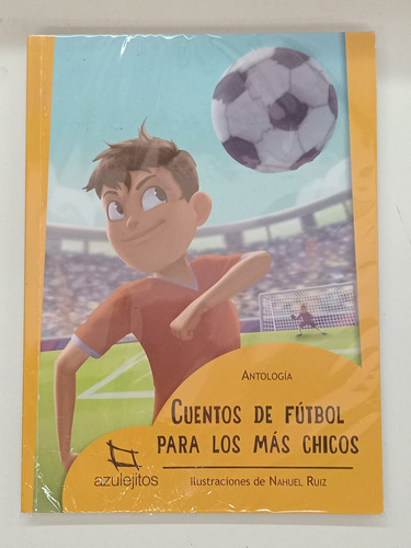 Libro Cuentos De Futbol Para Los Mas Chicos