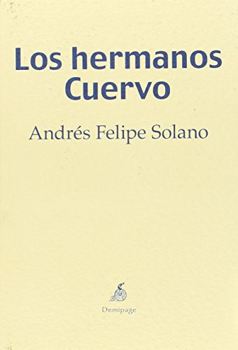 Libro Los Hermanos Cuervo  De Solano Andres Felip