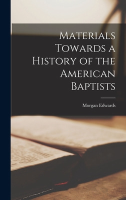 Libro Materials Towards A History Of The American Baptist...
